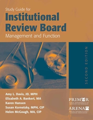 Study Guide for Institutional Review Board Management and Function by Karen Hansen, Amy Davis, Elizabeth A. Bankert