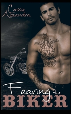 Fearing The Biker by Book Cover By Design, Cassie Alexandra