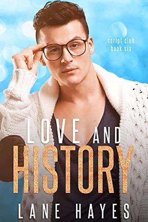 Love and History by Lane Hayes