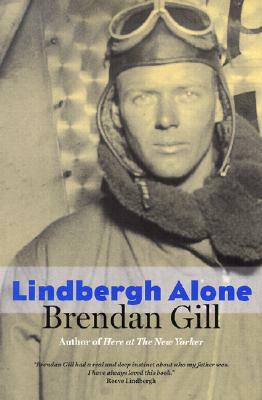 Lindbergh Alone by Brendan Gill