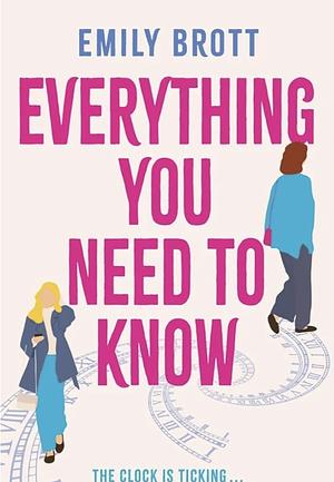 Everything you need to know  by Emily Brott