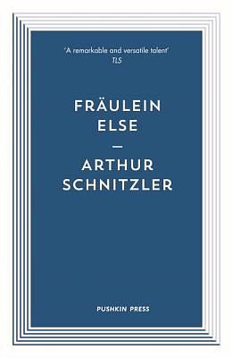 Fräulein Else by Arthur Schnitzler