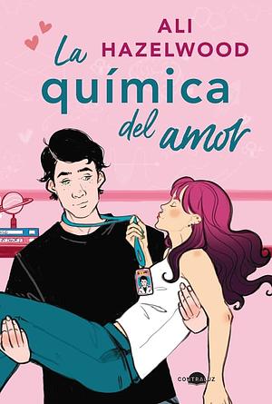 La química del amor  by Ali Hazelwood