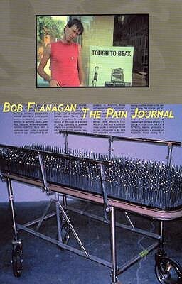 Pain Journal by Bob Flanagan