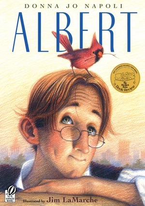 Albert by Jim LaMarche, Donna Jo Napoli