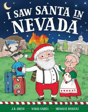 I Saw Santa in Nevada by Jd Green