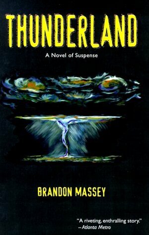 Thunderland: A Novel of Suspense by Brandon R. Massey