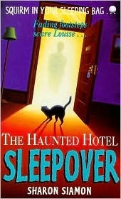 The Haunted Hotel Sleepover by Sharon Siamon