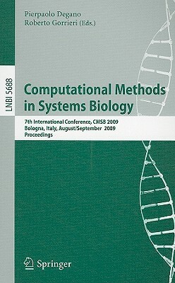 Computational Methods in Systems Biology: 7th International Conference, Cmsb 2009 by 