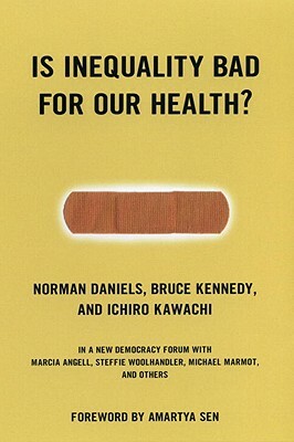 Is Inequality Bad for Our Health? by Norman Daniels