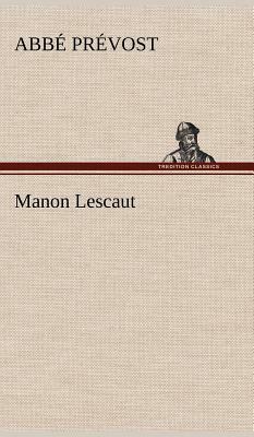 Manon Lescaut by Abbé Prévost