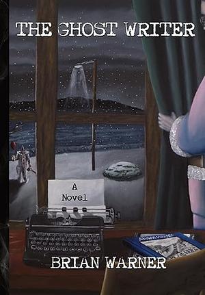 The Ghost Writer by Brian Warner