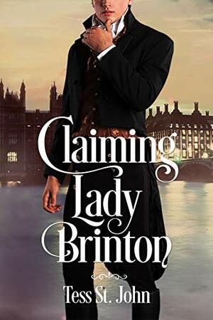 Claiming Lady Brinton by Tess St. John
