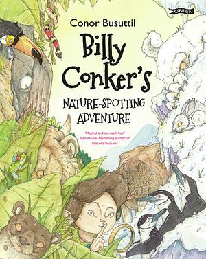 Billy Conker's Nature-Spotting Adventure by Conor Busuttil