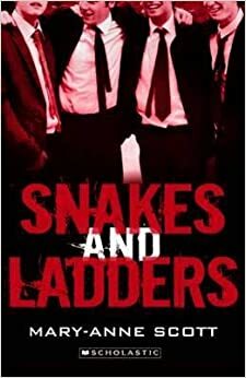 Snakes and Ladders by Mary-Anne Scott