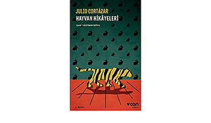 Hayvan Hikâyeleri by Julio Cortázar