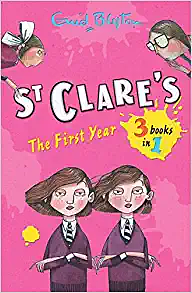St. Clare's: The First Year by Enid Blyton