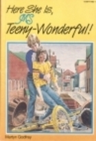 Here She Is, Ms Teeny-Wonderful by Martyn Godfrey