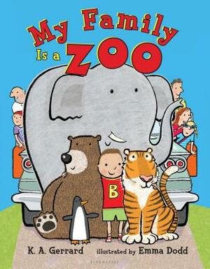 My Family Is a Zoo by K. A. Gerrard