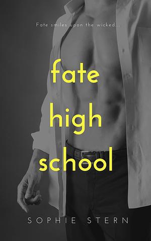 Fate High School by Sophie Stern