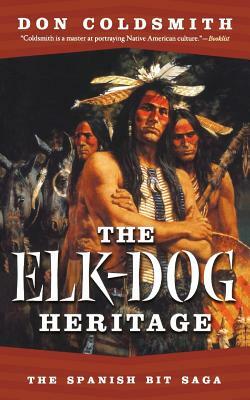 The Elk-Dog Heritage by Don Coldsmith