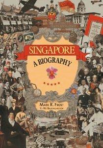 Singapore: A Biography Paperback 2013 Mark Ravinder Frost, Yu-Mei Balasingamchow by Mark R. Frost, Mark R. Frost