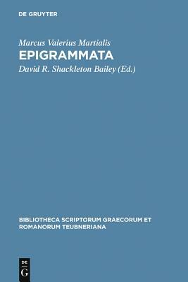 Epigrammata by Marcus Valerius Martialis, M. Martial