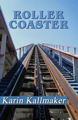 Roller Coaster by Karin Kallmaker