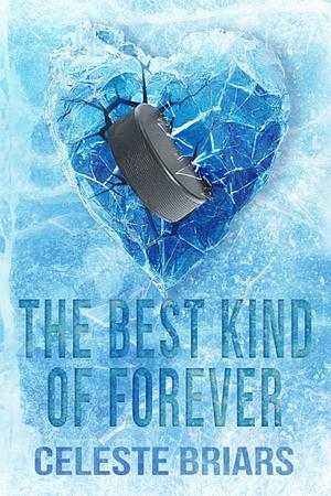 The Best Kind of Forever by Celeste Briars