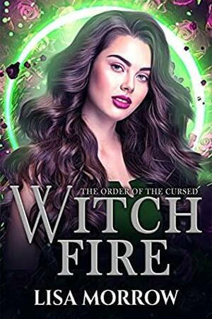 Witch Fire by Lisa Morrow