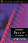 Teach Yourself Writing Poetry by Matthew Sweeney, John Hartley Williams