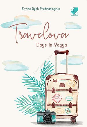 Travelova : Days in Yogya by Ervina Dyah Pratikaningrum