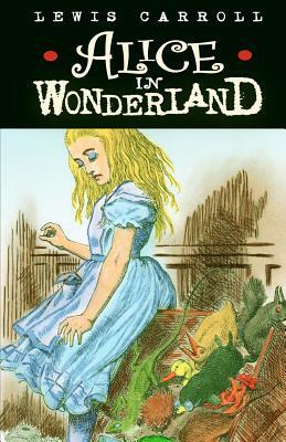 Alice In Wonderland by Lewis Carroll