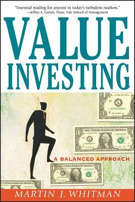 Value Investing: A Balanced Approach by Martin J. Whitman