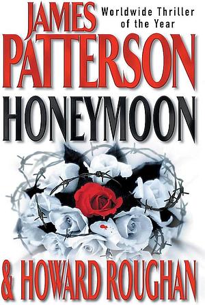 Honeymoon by Howard Roughan, James Patterson