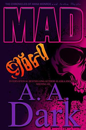 Mad Girl by Alaska Angelini, A.A. Dark