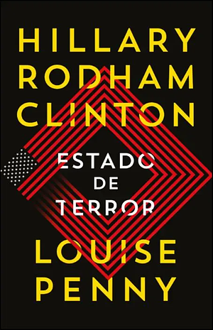 Estado de Terror by Louise Penny, Hillary Rodham Clinton