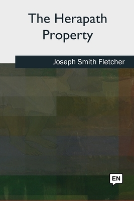 The Herapath Property by Joseph Smith Fletcher