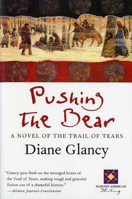 Pushing the Bear by Diane Glancy