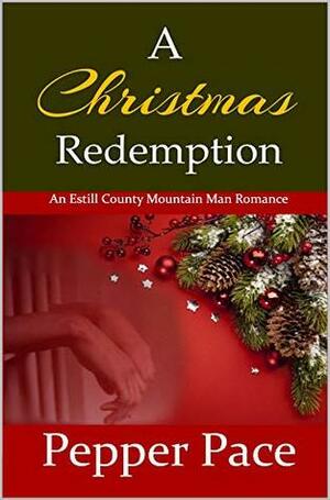 A Christmas Redemption by Pepper Pace