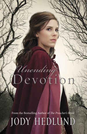 Unending Devotion by Jody Hedlund