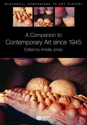 A Companion to Contemporary Art Since 1945 by 