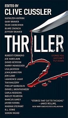 Thriller 2: Stories You Just Can't Put Down: Through a Veil DarklyGhost WriterA Calculated RiskRemakingThe WeaponCan You Help Me Out Here? by Kathleen Antrim, Gary Braver, Clive Cussler, Clive Cussler
