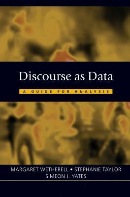 Discourse as Data: A Guide for Analysis by 