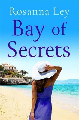 Bay of Secrets by Rosanna Ley