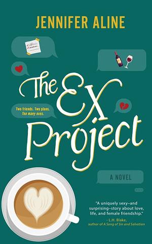 The Ex Project by Jennifer Aline