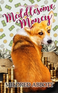 Meddlesome Money by Mildred Abbott