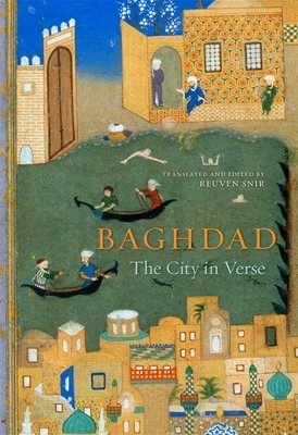 Baghdad: The City in Verse by 