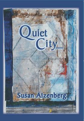 Quiet City: Poems by Susan Aizenberg