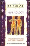 Principles of Kinesiology by Maggie La Tourelle, Anthea Courtenay